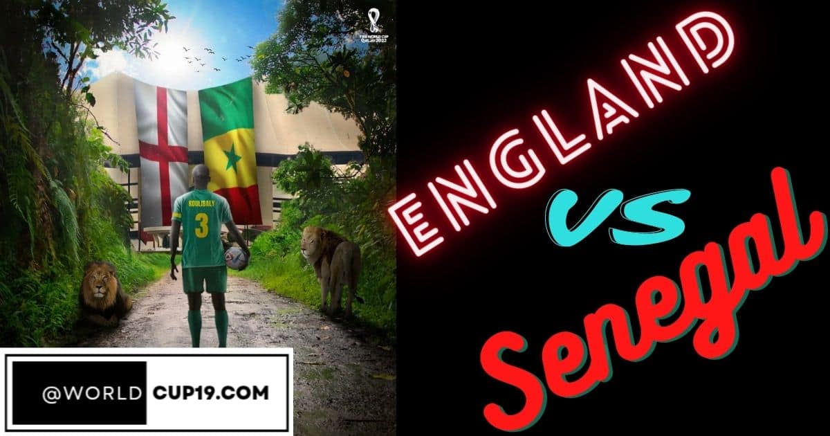 England vs Senegal FIFA World Cup 2022